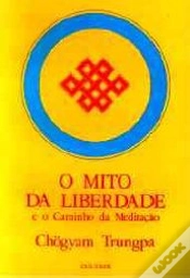 Capa do artigo O Mito da Liberdade e o Caminho da Meditação