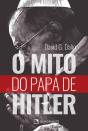 O Mito Do Papa De Hitler - Preview