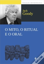 O Mito, o Ritual e o Oral