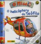 O Miúdo: O Helicóptero do Teófilo