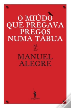 Capa do artigo O Miúdo Que Pregava Pregos Numa Tábua