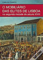 O Mobiliário das Elites de Lisboa no Final do Século XVIII