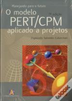 O Modelo PERT/CPM Aplicado a Projetos