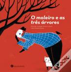 O Moleiro e as Três Árvores