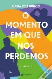 Capa do artigo O Momento em que Nos Perdemos