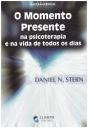 O Momento Presente na Psicoterapia e na Vida de Todos os Dias - Preview