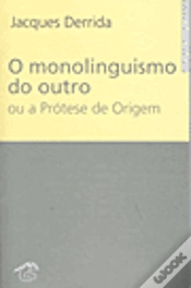 Capa do artigo O Monolinguismo do Outro ou a Prótese de Origem
