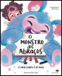 O Monstro dos Abraços - Preview