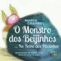 O Monstro dos Beijinhos… No Reino dos Pãezinhos - Preview