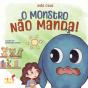 O Monstro Não Manda! - Preview