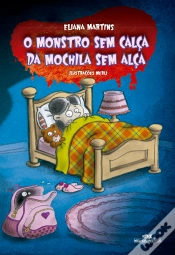 Capa do artigo O Monstro Sem Calça Da Mochila Sem Alça