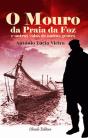 O Mouro da Praia da Foz e Outras Vidas de Outras Gentes - Preview