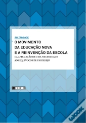 O Movimento da Educação Nova e a Reinvenção da Escola