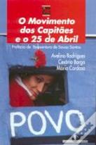 O Movimento dos Capitães e o 25 de Abril