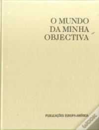 O Mundo da Minha Objectiva