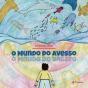 O Mundo do Avesso - Preview