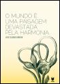 O Mundo É uma Paisagem Devastada Pela Harmonia - Preview