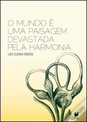 Capa do artigo O Mundo É uma Paisagem Devastada Pela Harmonia