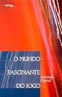 O Mundo Fascinante do Jogo - Preview