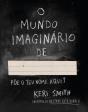 O Mundo Imaginário de ... - Preview