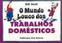 O Mundo Louco dos Trabalhos Domésticos - Preview