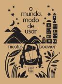 O Mundo, Modo de Usar