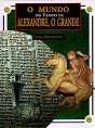 O Mundo no Tempo de Alexandre o Grande - Preview