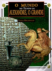 O Mundo no Tempo de Alexandre o Grande