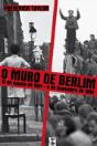 O Muro de Berlim - Preview