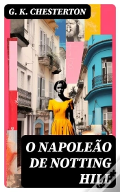 Capa do artigo O Napoleão De Notting Hill
