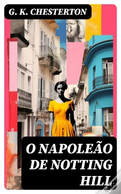 Capa do artigo O Napoleão De Notting Hill