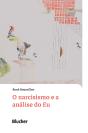 O Narcisismo E A Análise Do Eu - Preview