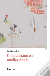 O Narcisismo E A Análise Do Eu