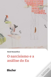 Capa do artigo O Narcisismo E A Análise Do Eu