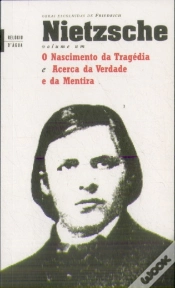 Capa do artigo O Nascimento da Tragédia e  Acerca da Verdade e da Mentira - Volume 1