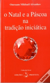 Capa do artigo O Natal e a Páscoa na Tradição Iniciática
