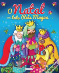 O Natal e os Três Reis Magos