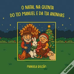 Capa do artigo O Natal na Quinta do Tio Manuel e da Tia Aninhas