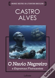 Capa do artigo O Navio Negreiro E Espumas Flutuantes