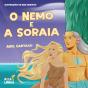 O Nemo e a Soraia - Preview