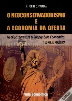 Capa do artigo O Neoconservadorismo e a Economia da Oferta