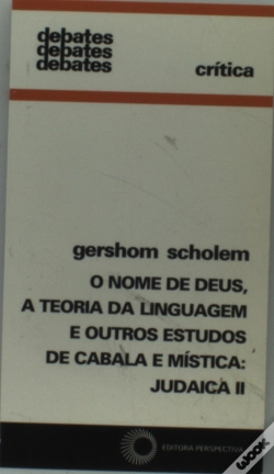 Capa do artigo O Nome de Deus, a Teoria da Linguagem e outros Estudos de Cabala e Mística