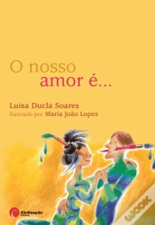 Capa do artigo O Nosso Amor é...