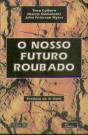 O Nosso Futuro Roubado - Preview