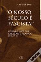O Nosso Século é Fascista!