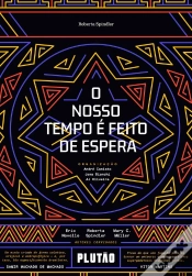 Capa do artigo O Nosso Tempo É Feito De Espera