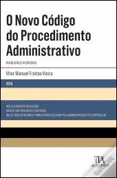 O Novo Código do Procedimento Administrativo (Perguntas e Respostas)
