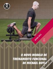 O Novo Modelo de Treinamento Funcional de Michael Boyle