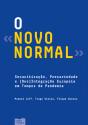 O «Novo Normal» - Preview