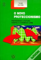 O Novo Proteccionismo